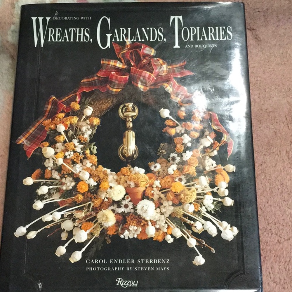 NWT, WREATHS,GARLANDS, AND TOPIARIES Hardcover